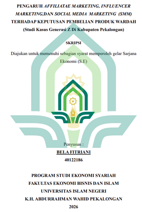 Image of Pengaruh Affiliate Marketing, Influencer Marketing, dan Social Media Marketing (SMM) Terhadap Keputusan Pembelian Produk Wardah (Studi Kasus Generasi Z di Pekalongan )