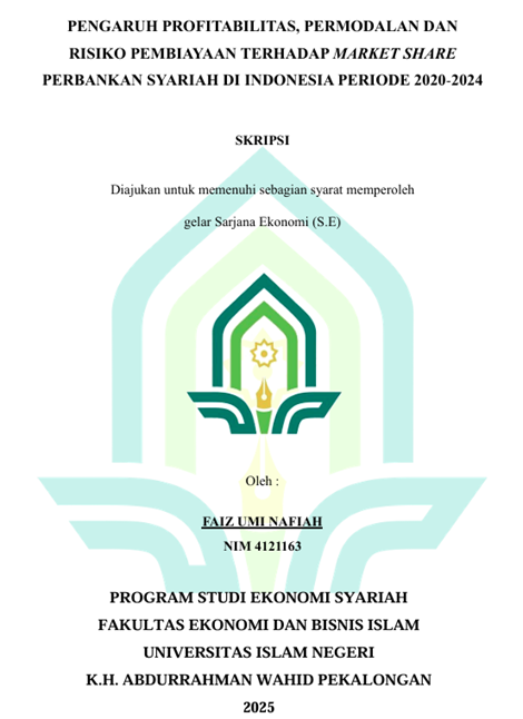 Image of Pengaruh Profitabilitas,Permodalan dan Risiko Pembiayaan Terhadap Market Share Perbankan Syariah di Indonesia Periode 2020-2024