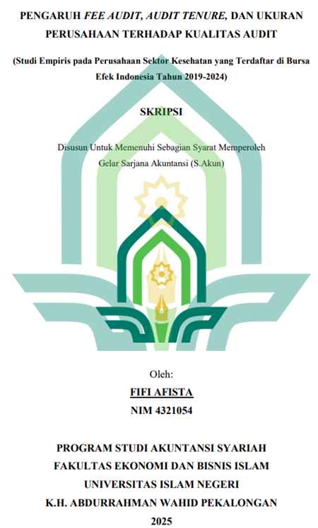 Image of Pengaruh Fee Audit, Audit Tenure, dan Ukuran Perusahaan Terhadap Audit (studi Empiris Pada Petusahaan Sektor Kesahatan Yang Terdaftar di Bursa Efek Indonesia Tahun 2019-2024)