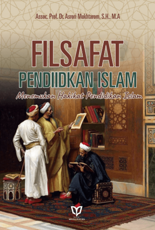 Image of Filsafat Pendidikan Islam Menemukan Hakikat Pendidikan Islam