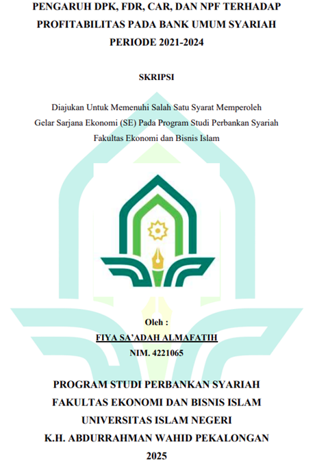 Image of Pengaruh DPK, FDR, CAR, dan NPF Terhadap Profitabilitas pada Bank Umum Syariah Periode 2021-2024
