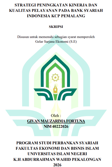 Image of Strategi Peningkatan Kinerja dan Kualitas Pelayanan Pada Bank Syariah Indonesia Kcp Pemalang