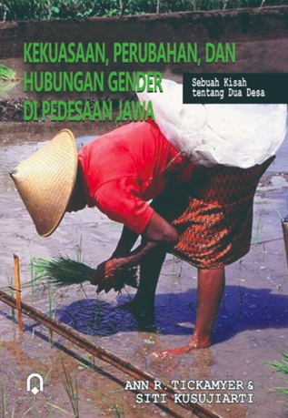 Image of Kekuasaan, Perubahan, dan Hubungan Gender di Pedesaan Jawa