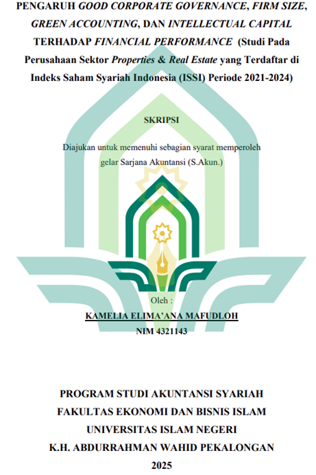 Image of Pengaruh Good Corporate Governance, Firm Size, Green Accounting, dan Intellectual Capital Terhadap Financial Performance(Studi pada Perusahaan Sektor Properties & Real Estate Yang Terdaftar di Indeks Saham Syariah Indonesia (ISSI) Periode 2021-2024)