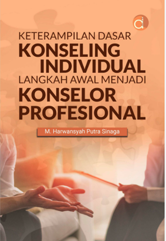Image of Keterampilan Dasar Konseling Individual Langkah Menjadi Konselor Profesional