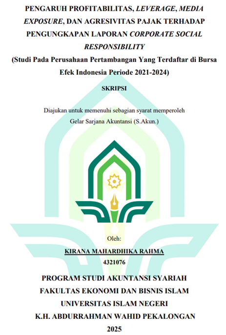 Image of Pengaruh Profitabilitas, Leverage, Media Exposure, dan Agresivitas Pajak Terhadap Pengungkapan Laporan Corporate Social Responsibility (Studi Pada Perusahaan Pertambangan Yang Terdaftar di Bursa Efek Indonesia Periode  2021-2024)