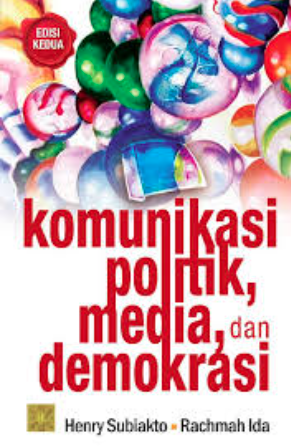 Image of Komunikasi Politik, Media, dan Demokrasi Edisi Kedua