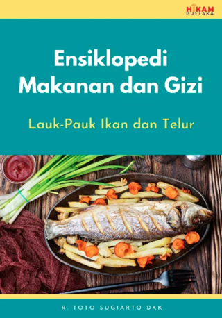 Image of Ensiklopedi Makanan dan Gizi: Lauk-Pauk Ikan dan Telur