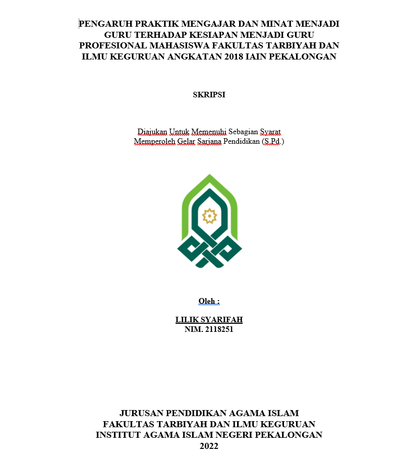 Image of Pengaruh Praktik Mengajar dan Minat Menjadi Guru Terhadap Kesiapan Menjadi Guru Profesional Mahasiswa Fakultas Tarbiyah dan Ilmu Keguruan Angkatan 2018 IAIN Pekalongan