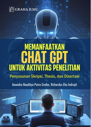 Image of Memanfaatkan Chat GPT untuk Aktivitas Penelitian Penyusunan Skripsi, Thesis, dan Disertasi