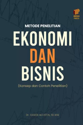 Image of Metode Penelitian Ekonomi dan Bisnis (Konsep dan Contoh Penelitian)