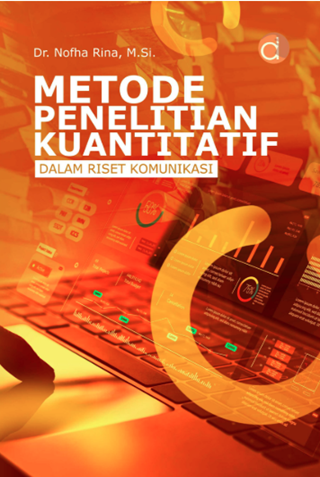 Image of Metode Penelitian Kuantitatif dalam Riste Komunikasi