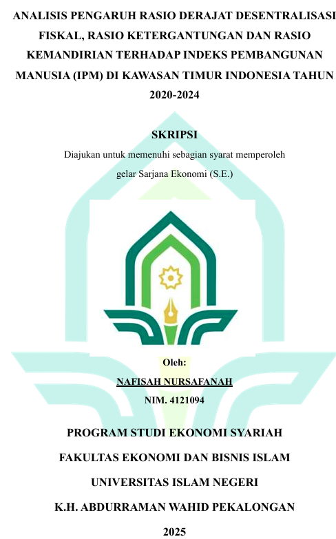 Image of Analisis Pengaruh Rasio Derajat Desentralisasi Fiskal, Rasio Ketergantungan Dan Rasio Kemandirian Terhadap Indeks Pembangunan Manusia (IPM) Di Kawasan Timur Indonesia Tahun 2020-2024