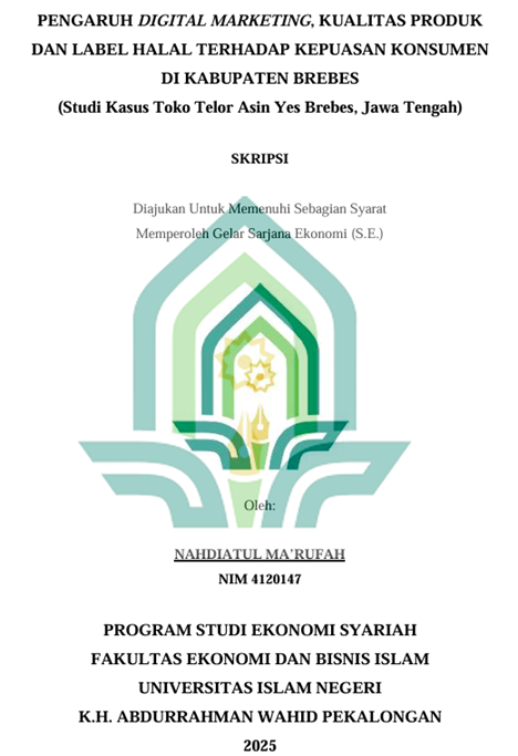 Image of Pengaruh Digital Marketing, Kualitas Produk Dan Label Halal Terhadap Kepuasan Konsumen Di Kabupaten Brebes (Studi Kasus Toko Telor Asin Yes Brebes, Jawa Tengah)