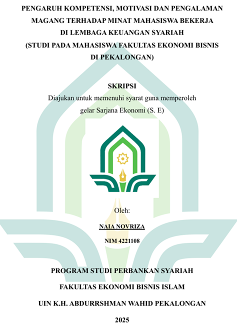 Image of Pengaruh Kompetensi, Motivasi Dan Pengalaman Magang Terhadap Minat Mahasiswa Bekerja dai Lembaga Keuangan Syariah (Studi Pada Mahasiswa Fakultas Ekonomi Bisnis di Pekalongan)
