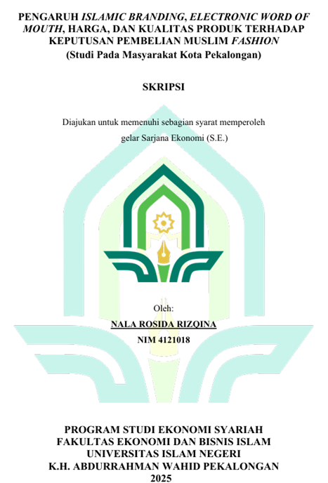 Image of Pengaruh Islamic Branding Electronic Word Of Mouth, Harga, dan Kualitas Produk Terhadap Keputusan Pembelian Muslim Fashion ( Studi Pada Masyarakat Kota Pekalongan)