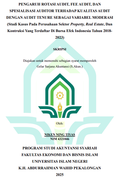 Image of Pengaruh Rotasi Audit, Fee Audit, dan Spesialisasi Auditor Terhadap Kualitas Audit Dengan Audit Tenure Sebagai Variabel Moderasi (Studi Kasus Pada Perusahaan Sektor Property, Real Estate, dan Kontruksi Yang Terdaftar di Bursa Efek Indonesia Tahun 2018-2023)