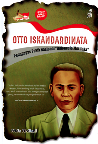 Image of Otto Iskandar Dinata Penggagas Pekik Nasional 