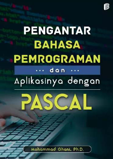 Image of Pengantar Bahasa Pemrograman dan Aplikasinya dengan Pascal