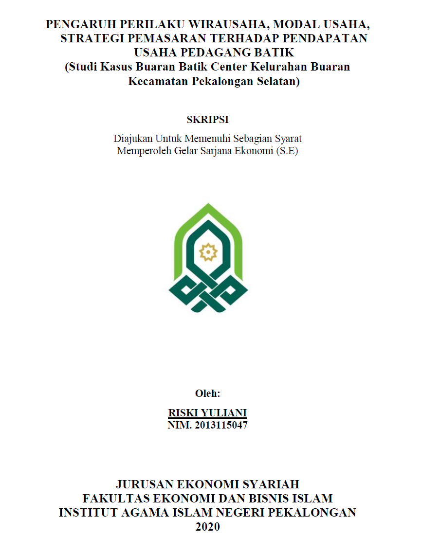 Image of Pengaruh Perilaku Wirausaha, Modal Usaha, Strategi Pemasaran Terhadap Pendapatan Usaha Pedagang Batik (Studi Kasus Buaran Batik Center Kelurahan Buaran Kecamatan Pekalongan Selatan)