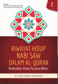 Image of Riwayat Hidup Nabi SAW Dalam Al-Quran Berdasarkan Urutan Turunnya Wahyu Jilid II