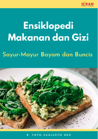 Image of Ensiklopedi Makanan dan Gizi: Sayur-Mayur Bayam dan Buncis