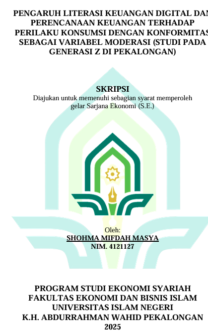 Image of Pengaruh Literasi Keuangan Digital Dan Perencanaan Keuangan Terhadap Perilaku Konsumsi Dengan Konformitas Sebagai Variabel Moderasi (Studi Pada Generasi Z Di Pekalongan)