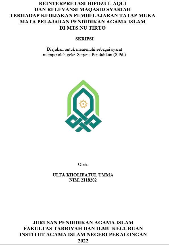 Image of Reinterpretasi Hifdzul Aqli dan Relevansinya Maqasid Syariah Terhadap Kebijakan Pembelajaran Tatap Muka Mata Pelajaran Pendidikan Agama Islam di MTs NU Tirto