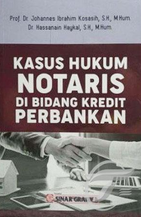 Image of Kasus Hukum Notaris Di Bidang Kredit Perbankan
