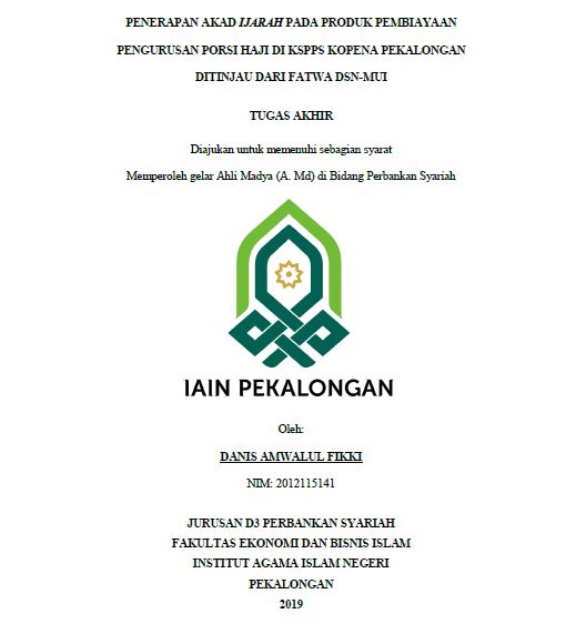 Image of Penerapan Akad Ijarah Pada Produk Pembiayaan Pengurusan Porsi Haji Di KSPPS Kopena Pekalongan Ditinjau Dari Fatwa DSN-MUI