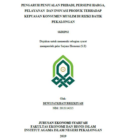 Image of Pengaruh Penjualan Pribadi, Persepsi Harga dan Inovasi produk Terhadap Kepuasan Konsumen Muslim Di Rizki Batik Pekalongan