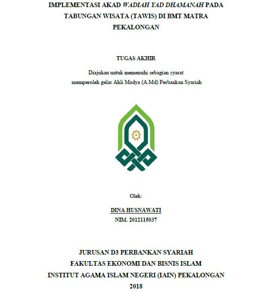 Image of Implementasi Akad Wadiah Yad Dhamanah Pada Tabungan Wisata (Tawis) Di BMT Matra Pekalongan