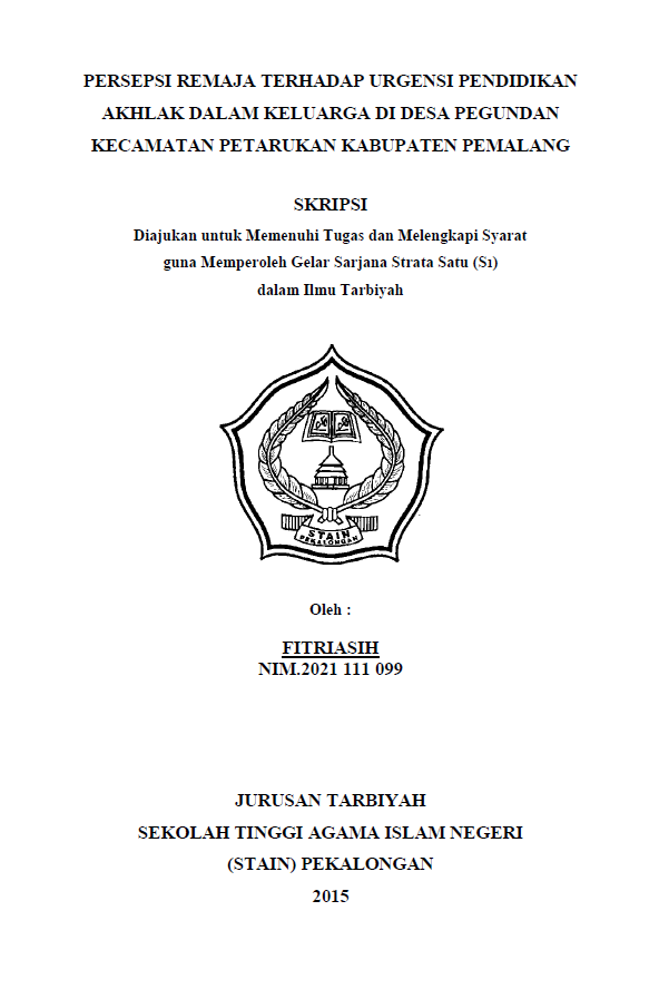 Image of Persepsi Remaja Terhadap Urgensi Pendidikan Akhlak dalam Keluarga Di Desa Pegundan Kecamatan Petarukan Kabupaten Pemalang