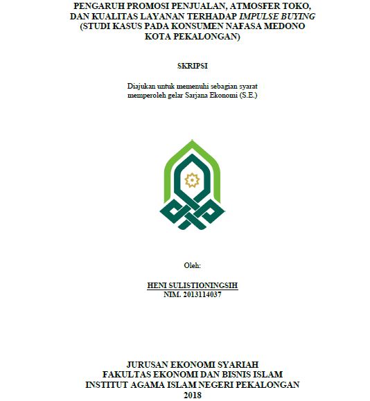 Image of Pengaruh Promosi Penjualan, Atmosfer toko, Dan Kualitas Layanan Terhadap Impulse Buying (Studi Kasus Pada Konsumen Nafasa Medono Kota Pekalongan)