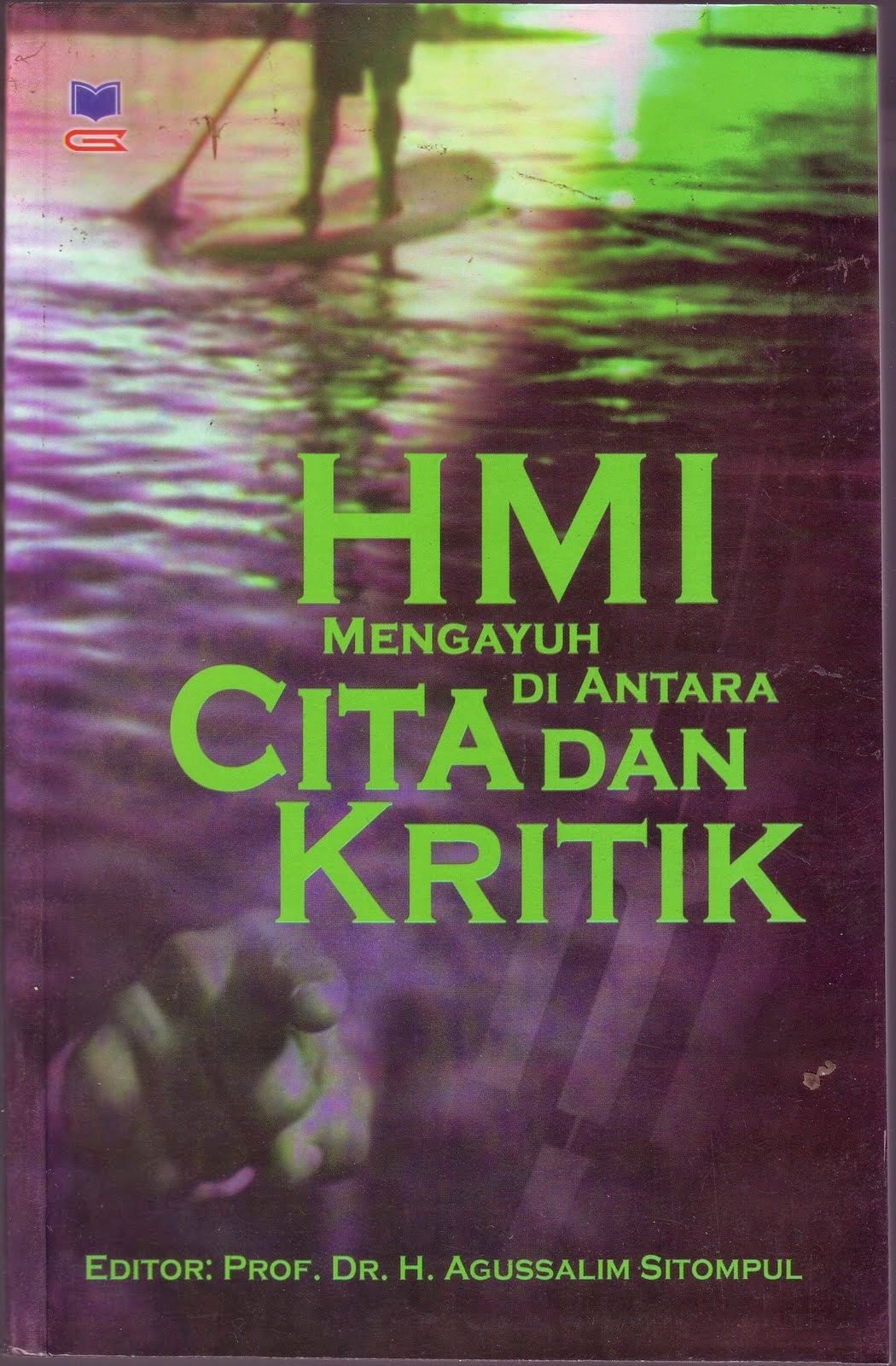 Image of HMI Mengayuh Di Antara Cita dan Kritik