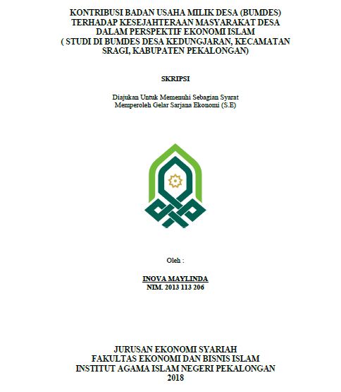 Image of Kontribusi Badan Usaha Milik Desa (BUMDES) Terhadap Kesejahteraan Masyarakat Desa Dalam Perspektif Ekonomi Islam ( Studi Di Bumdes Desa Kedungjaran, Kecamatan Sragi, Kabupaten Pekalongan)