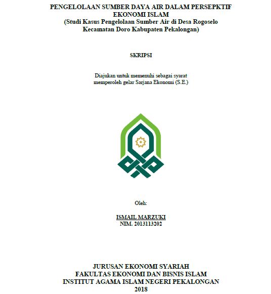 Image of Pengelolaan Sumber Daya Air Dalam Perspektif Ekonomi Islam (Studi Kasus Pengelolaan Sumber Air Di Desa Rogoselo Kecamatan Doro Kabupaten Pekalongan)