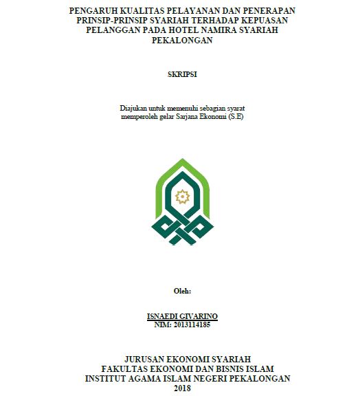 Image of Pengaruh Kualitas Pelayanan Dan Penerapan Prinsip-Prinsip Syariah Terhadap Kepuasaan Pelanggan Pada Hotel Namira Syariah Pekalongan