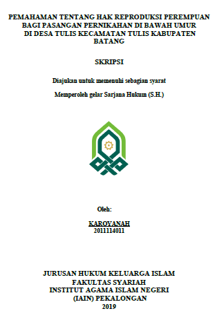 Image of Pemahaman Hak Reproduksi Perempuan Bagi Pasangan Pernikahan Di Bawah Umur Di Desa Tulis Kecamatan Tulis Kabupaten Batang