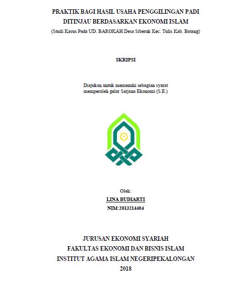 Image of Praktik Bagi Hasil Usaha Penggilingan Padi Ditinjau Berdasarkan Ekonomi Islam (Studi Kasus Pada UD. BAROKAH Desa Siberuk Kec. Tulis Kab. Batang)