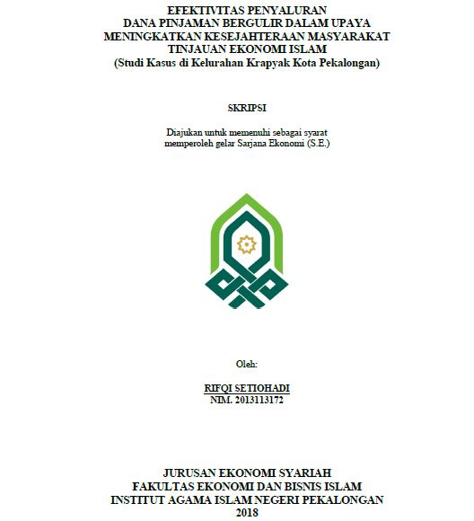 Image of Efektivitas Penyaluran Dana Pinjaman Bergulir Dalam Upaya Meningkatkan Kesejahteraan Masyarakat Tinjauan Ekonomi Islam (Studi Kasus Di Kelurahan Krapyak Kota Pekalongan)