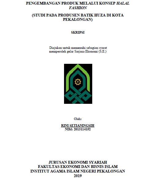 Image of Pengembangan Produk Melalui Konsep Halal Fashion (Studi Pada Produsen Batik Huza Di Kota Pekalongan)