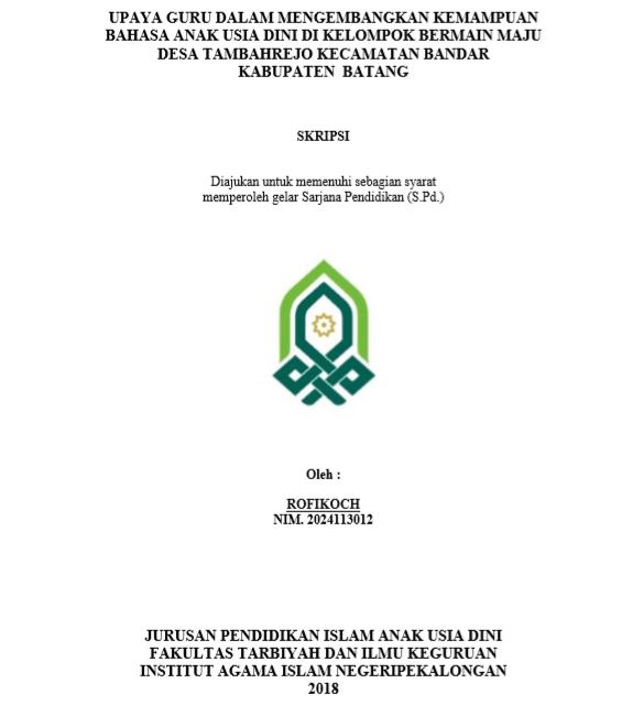 Image of Upaya Guru Dalam Mengembangkan Kemampuan Bahasa Anak Usia Dini Di Kelompok Bermain Maju Desa Tambahrejo Kecamatan Bandar Kabupaten Batang