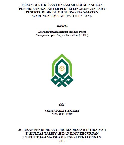Image of Peran Guru Kelas 1 Dalam Mengembangkan Pendidikan Karakter Peduli Lingkungan Pada Peserta Didik Di MII Sijono Kecamatan Warungasem Kabupaten Batang