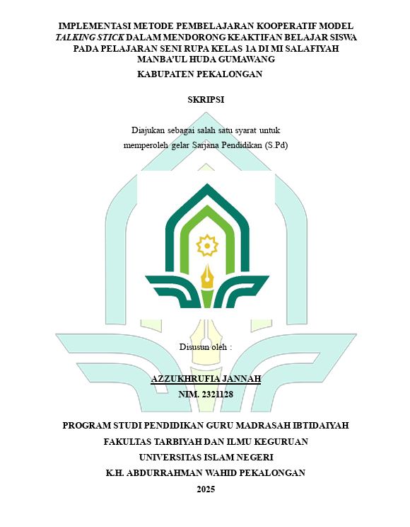 Image of Implementasi Metode Pembelajaran Kooperatif Model Talking Stick Dalam Mendorong Keaktifan Belajar Siswa Pada Pembeljaran Seni Rupa Kelas 1A Di Mi Salafiyah Manba'ul Huda Gumawang Kabupatn Pekalongan