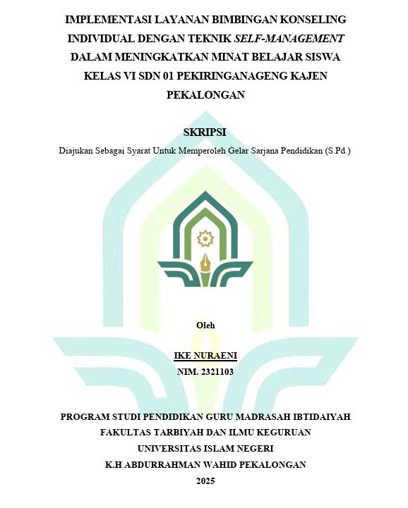 Image of Implementasi Layanan Bimbingan Konseling Individual Dengan Teknik Self-Management Dalam Meningkatkan Minat Belajar Siswa Kelas VI SDN 01 Pekiringanageng Kajen Pekalongan