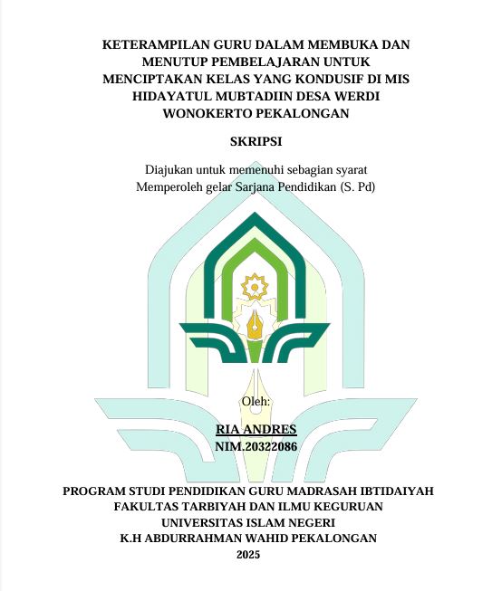 Image of Keterampilan Guru dalam Membuka dan Menutup Pembelajaran untuk Menciptakan Kelas yang Kondusif di MIS Hidayatul Mubtadiin Desa Werdi Wonokerto Pekalongan
