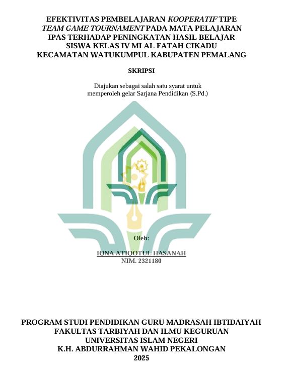 Image of Efektivitas Pembelajaran Kooperatif Tipe Team Game Tournament Pada Mata Pelajaran IPAS Terhadap Peningkatan Hasil Belajar Siswa Kelas IV MI Al Fatah Cikadu Kecamatan Watukumpul Kabupaten Pemalang