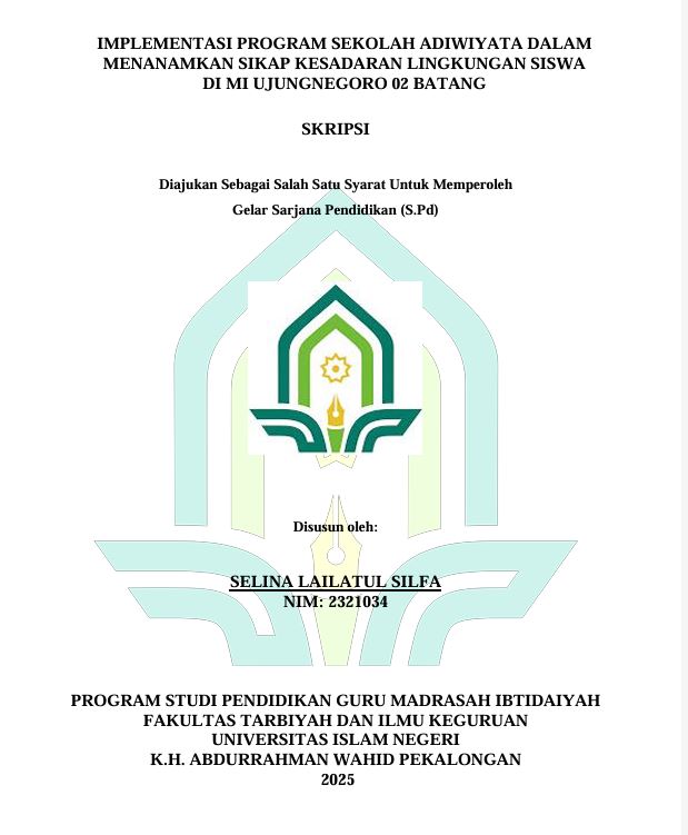 Image of Implementasi Program Sekolah Adiwiyata Dalam Menanamkan Sikap Kesadaran Lingkungan Siswa di MI Ujungnegoro 02 Batang