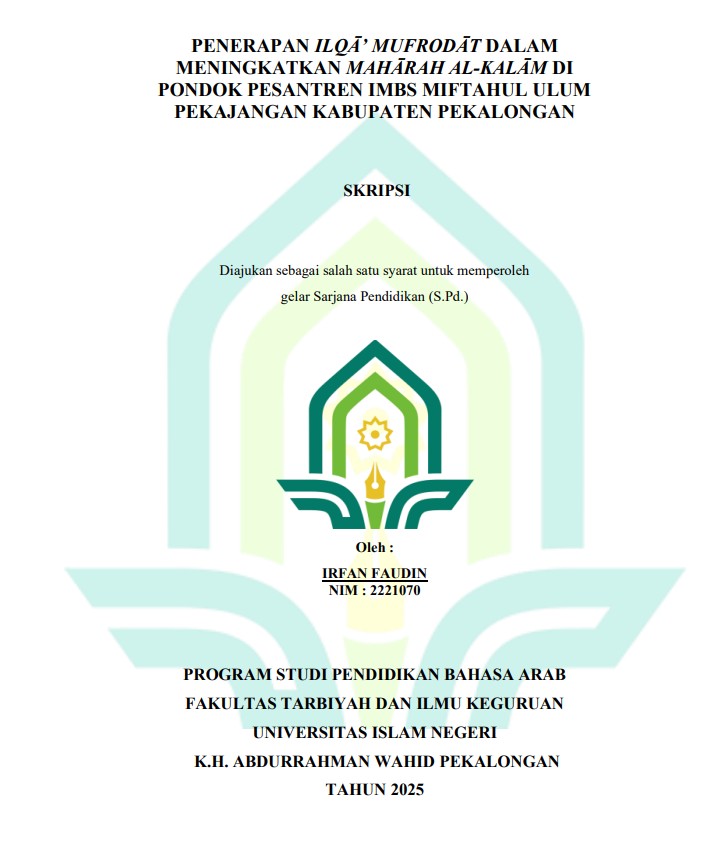 Image of Penerapan Ilqa' Mufrodat dalam Meningkatkan Maharah Al-Kalam di Pondok Pesantren IMBS Miftahul Ulum Pekajangan Kabupaten Pekalongan